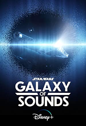 Watch Free Star Wars Galaxy of Sounds (2021)