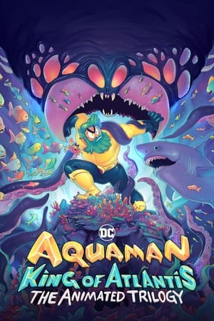 Watch Free Aquaman King of Atlantis (2021)