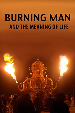 Watch Free Burning Man and the Meaning of Life (2013)