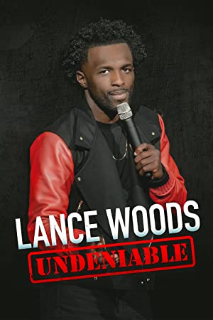 Watch Free Lance Woods: Undeniable (2021)