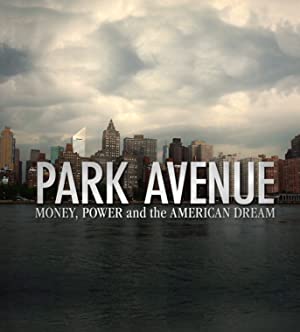 Watch Free Park Avenue: Money, Power and the American Dream (2012)