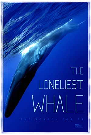Watch Free The Loneliest Whale: The Search for 52 (2021)