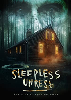 Watch Free The Sleepless Unrest: The Real Conjuring Home (2021)