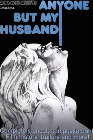 Watch Full Movie :Anyone But My Husband (1975)