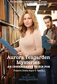 Watch Full Movie :Aurora Teagarden Mysteries An Inheritance to Die For (2019)