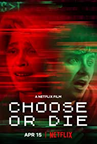 Watch Full Movie :Choose or Die (2022)