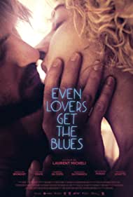 Watch Free Even Lovers Get the Blues (2016)