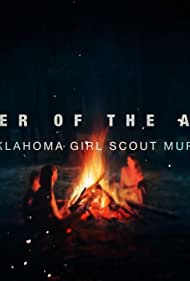 Watch Free Keeper of the Ashes: The Oklahoma Girl Scout Murders (2022)