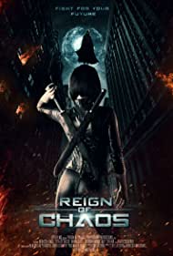 Watch Free Reign of Chaos (2022)