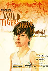 Watch Full Movie :Wild Tigers I Have Known (2006)