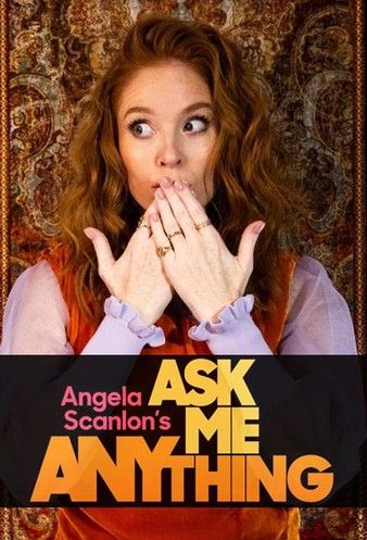 Watch Full Movie :Angela Scanlons Ask Me Anything 2022