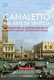 Watch Free Exhibition on Screen Canaletto the Art of Venice (2017)