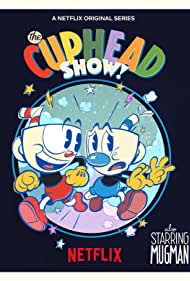 Watch Full Movie :The Cuphead Show (2022-)