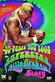 Watch Free 20 Years Too Soon Superstar Billy Graham (2006)