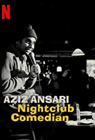 Watch Free Aziz Ansari: Nightclub Comedian (2022)