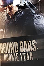 Watch Free Behind Bars Rookie Year (2015-)