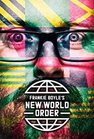 Watch Full Movie :Frankie Boyles New World Order (2017-)