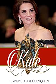 Watch Free Kate The Making of a Modern Queen (2017)