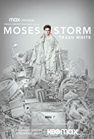 Watch Full Movie :Moses Storm: Trash White (2022)