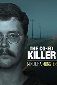 Watch Full Movie :The Co Ed Killer Mind of a Monster (2021)