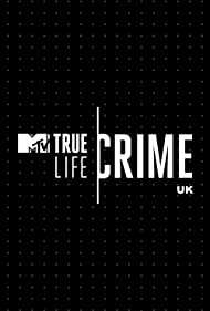 Watch Full Movie :True Life Crime UK (2021-)