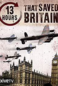 Watch Free 13 Hours That Saved Britain (2010)