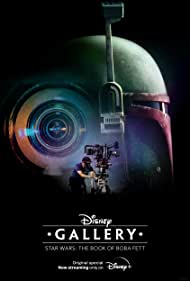 Watch Full Movie :Disney Gallery: Star Wars: The Book of Boba Fett (2022)