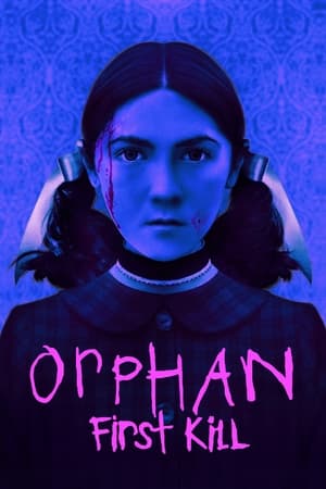 Watch Free Orphan First Kill (2023)