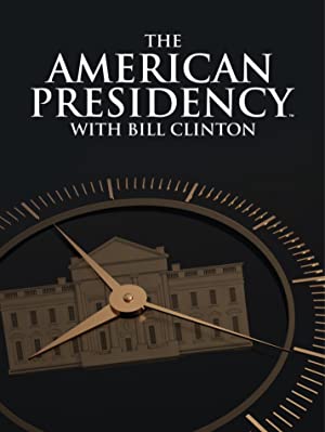 Watch Free The American Presidency with Bill Clinton (2022–)