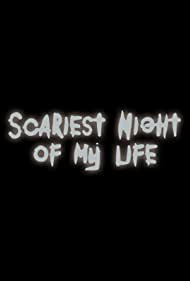 Watch Free Scariest Night of My Life (2017-)