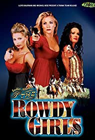 Watch Free The Rowdy Girls (2000)