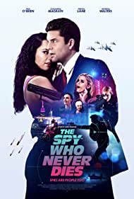 Watch Free The Spy Who Never Dies (2022)