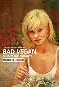 Watch Full Movie :Bad Vegan: Fame Fraud Fugitives (2022)
