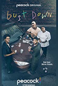 Watch Full Movie :Bust Down (2022-)