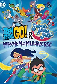 Watch Free Teen Titans Go DC Super Hero Girls Mayhem in the Multiverse (2022)