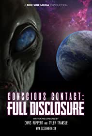 Watch Free Conscious Contact Full Disclosure (2021)