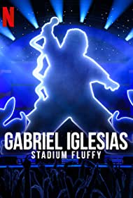 Watch Full Movie :Gabriel Iglesias Stadium Fluffy (2022)