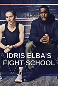 Watch Full Movie :Idris Elbas Fight School (2022-)