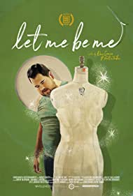 Watch Full Movie :Let Me Be Me (2021)