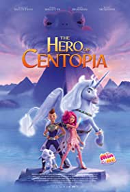 Watch Free Mia and Me The Hero of Centopia (2022)