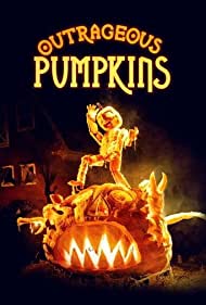 Watch Free Outrageous Pumpkins (2019-)