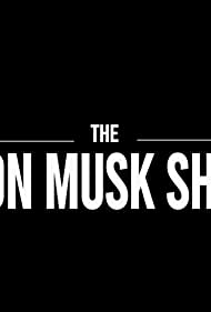 Watch Full Movie :The Elon Musk Show (2022-)