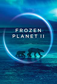 Watch Free Frozen Planet II (2022-)