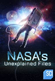 Watch Free NASAs Unexplained Files (2012-)