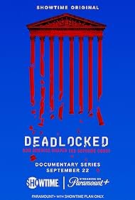 Watch Free Deadlocked How America Shaped the Supreme Court (2023–)