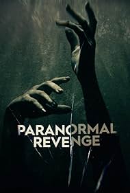 Watch Free Paranormal Revenge (2023–)