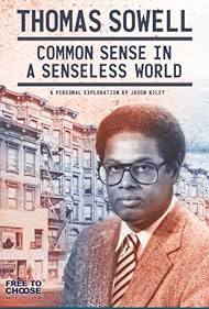 Watch Free Thomas Sowell Common Sense in a Senseless World, A Personal Exploration by Jason Riley (2021)