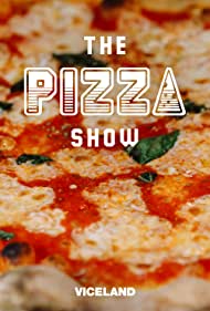 Watch Full Movie :The Pizza Show (2016-2018)