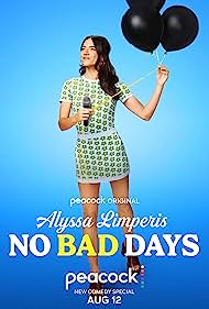 Watch Free Alyssa Limperis No Bad Days (2022)
