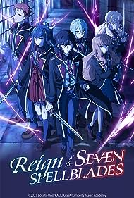 Watch Full Movie :Reign of the Seven Spellblades (2023-)